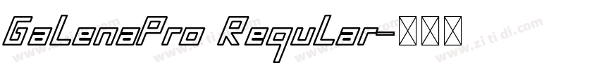 GalenaPro Regular字体转换